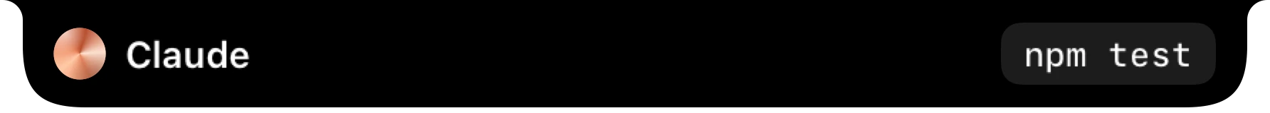 Crest closed in the notch with Claude waiting: it wants to run npm test.