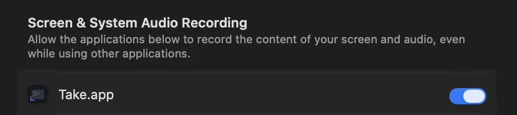 The top of the Screen and System Audio Recording list in macOS 27 System Settings, with the line Allow the applications below to record the content of your screen and audio, even while using other applications, and Take.app switched on